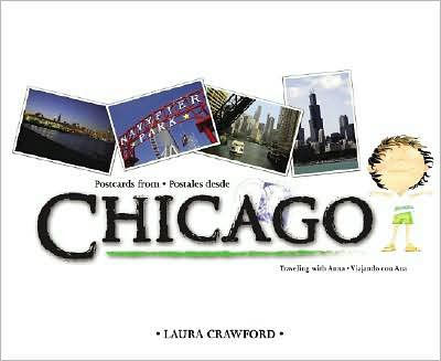 Postcards From Chicago Postales Desde Chicago By Laura Crawford