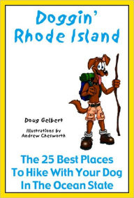 Doggin' Rhode Island: The 25 Best Places to Hike With Your Dog in the Ocean State