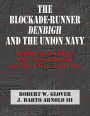 The Blockade-Runner Denbigh and the Union Navy: Including Glover's Analysis of the West Gulf Blockade and Archival Materials and Notes