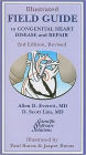 Illustrated Field Guide to Congenital Heart Disease and Repair - Second Edition Revised