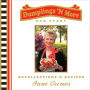 Dumplings 'N More: Recollections & Recipes