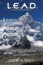 L.E.A.D.: Learning, Education, Action, Destiny