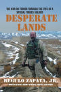Desperate Lands: The War on Terror Through the Eyes of a Special Forces Soldier