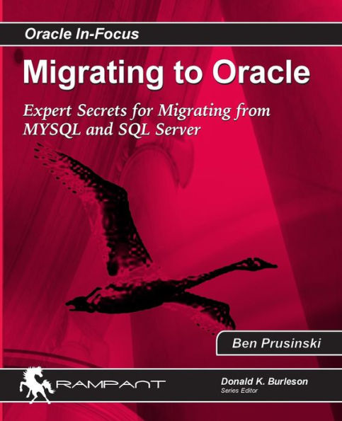 Migrating to Oracle: Expert Secrets for Migrating from MySQL and SQL Server