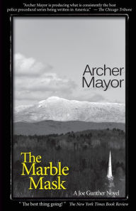Title: The Marble Mask (Joe Gunther Series #11), Author: Archer Mayor