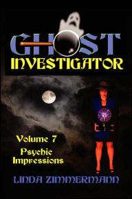 Ghost Investigator: Psychic Impressions