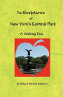The Sculptures of New York's Central Park: A Walking Tour