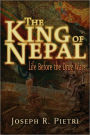 The King of Nepal: Life Before the Drug Wars