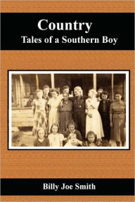 Country Tales Of A Southern Boy