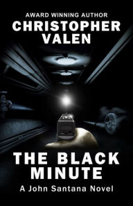 The Black Minute: A John Santana Novel