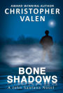 Bone Shadows: A John Santana Novel
