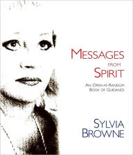 Messages from Spirit: An Open-At-Random Book of Guidance