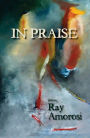 In Praise: Poems