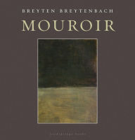 Title: Mouroir, Author: Breyten Breytenbach