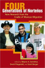 Four Generations of Norte??os: New Research from the Cradle of Mexican Migration
