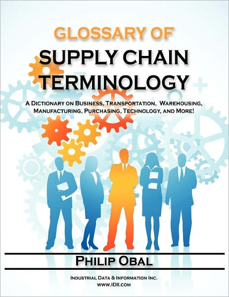 Glossary Of Supply Chain Terminology. A Dictionary On Business ...