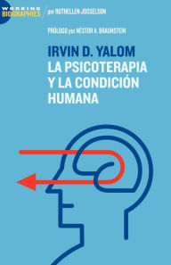 Title: Irvin D. Yalom: La Psicoterapia y La Condicin Humana, Author: Ruthellen Josselson