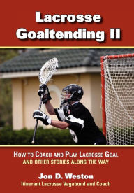 Lacrosse Goaltending Ii