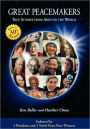Great Peacemakers: True Stories from Around the World