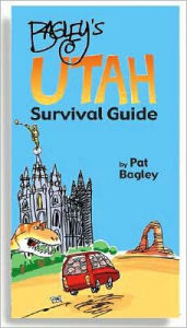 Bagley's Utah Survival Guide