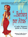 Barbara Por Atras: A Latin Woman's Guide to Fitness