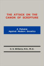 The Attack On The Canon Of Scripture