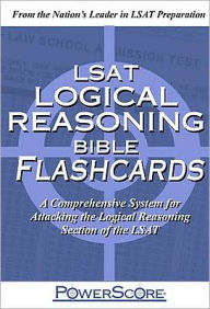 The PowerScore LSAT Logical Reasoning Bible Flashcards