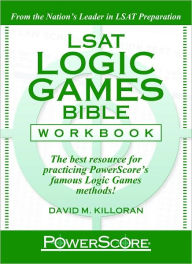 The PowerScore LSAT Logic Games Bible Workbook