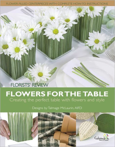 Florists' Review Flowers For The Table