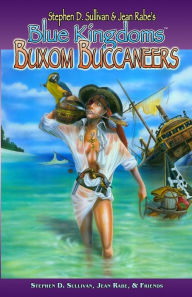 Title: Blue Kingdoms: Buxom Buccaneers, Author: Jean Rabe