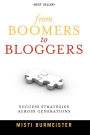 From Boomers to Bloggers: Success Strategies Across Generations