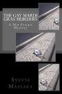 The Gay Mardi Gras Murders: A Mia Ferrari Mystery
