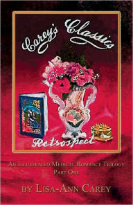 Retrospect: An Illustrated Medical Romance Trilogy Part One
