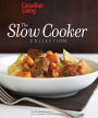 Canadian Living: The Slow Cooker Collection