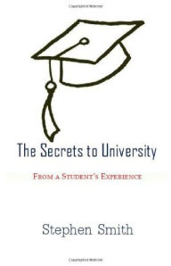 The Secrets to University: From a Student's Experience