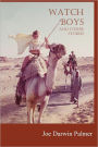 Watch Boys: And other stories about Americans in Somalia, Egypt, Thailand, Sénégal, Mexico, Québec. and among Ku Kluxers & New Agers