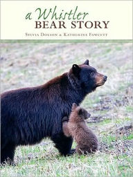 A Whistler Bear Story
