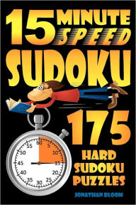 15 Minute Speed Sudoku - 175 Hard Sudoku Puzzles.