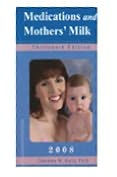 Medications and Mothers' Milk 2008 / Edition 13