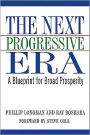 The Next Progressive Era: A Blueprint for Broad Prosperity