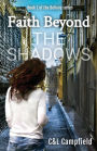 Believe: Faith Beyond the Shadows