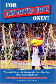 For Kansas Jayhawks Fans Only!