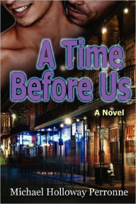 Title: A Time Before Us, Author: Michael Holloway Perronne