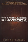 The Sales Leaders Playbook: Stop Managing: Start Coaching. How to Build Winning Teams