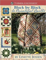 Thimbleberries Block by Block to Beautiful Quilts