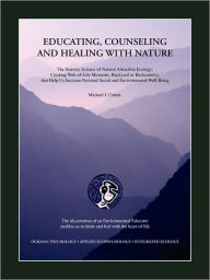 Educating Counseling And Healing With Nature