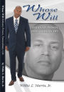 Whose Will: Ordinary Person, Extraordinary Life