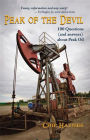Peak of the Devil: 100 Questions (and answers) about Peak Oil