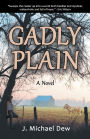 Gadly Plain: A Novel
