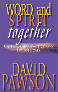 Word and Spirit Together
